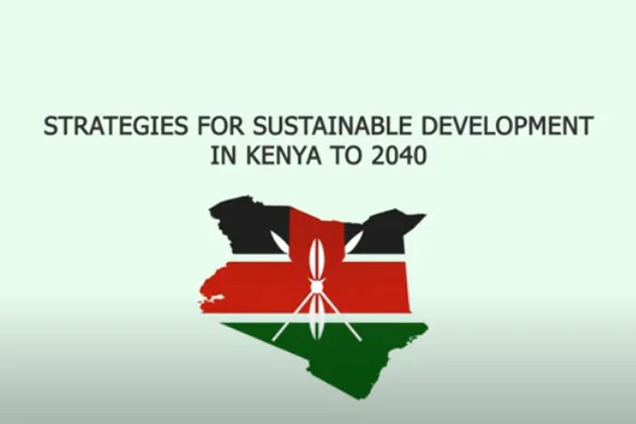 Strategies for sustainable development in Kenya to 2040